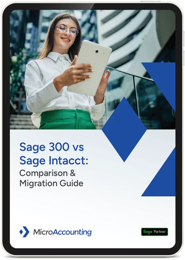 Sage 300 vs Sage Intacct: Comparison & Migration Guide
