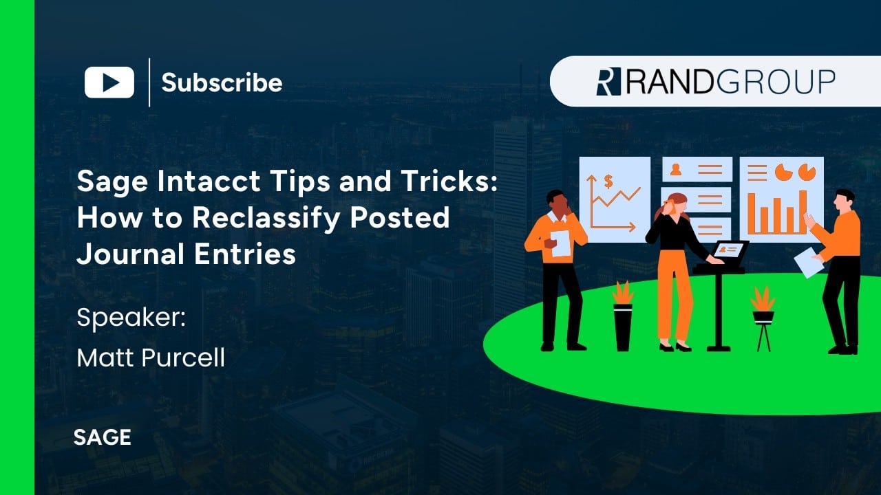 Sage Intacct tips and tricks: how to reclassify posted journal entries